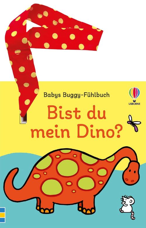 Cover des Buches Babys Buggy-Fühlbuch: Bist du mein Dino? von 