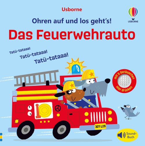 Cover des Buches Ohren auf und los geht’s! Das Feuerwehrauto von 
