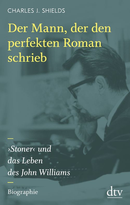 Cover des Buches Der Mann, der den perfekten Roman schrieb von Charles J. Shields