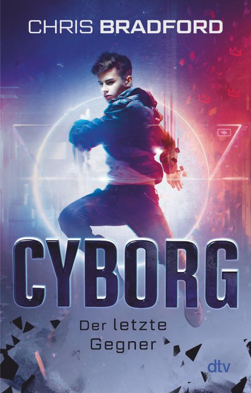 Cover des Buches Cyborg – Der letzte Gegner von Chris Bradford