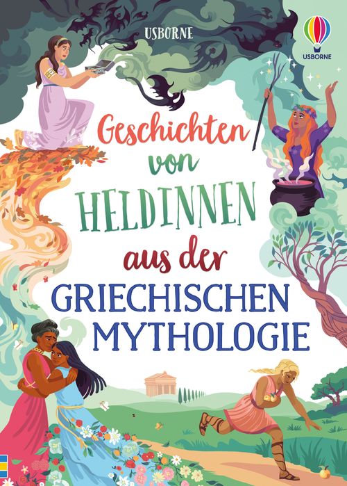 Cover des Buches Geschichten von Heldinnen aus der griechischen Mythologie von Rosie Dickins, Susanna Davidson