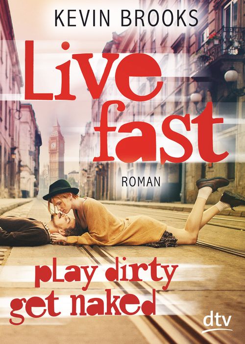 Cover des Buches Live Fast, Play Dirty, Get Naked von 