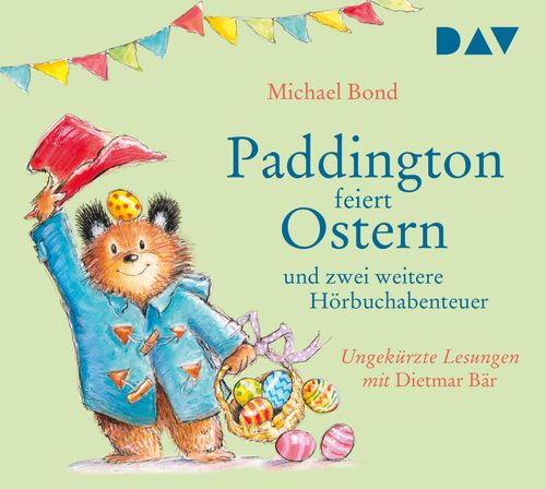 Cover des Buches Paddington feiert Ostern und zwei weitere Hörbuchabenteuer von Michael Bond