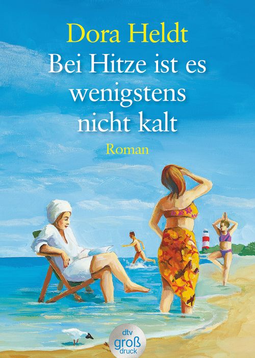 Cover des Buches Bei Hitze ist es wenigstens nicht kalt von 