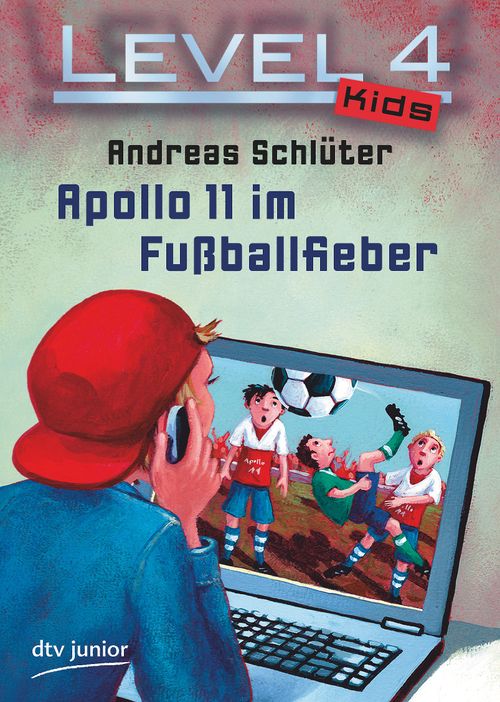 Cover des Buches Level 4 Kids - Apollo 11 im Fußballfieber von 