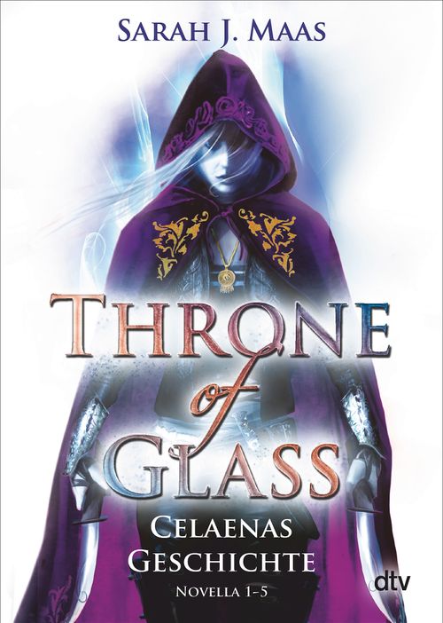 Cover des Buches Throne of Glass – Celaenas Geschichte von Sarah J. Maas