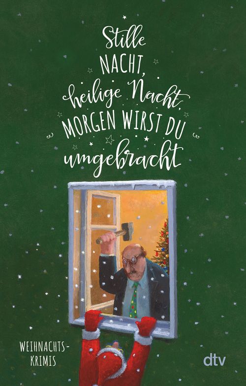 Cover des Buches Stille Nacht, heilige Nacht, morgen wirst du umgebracht von 