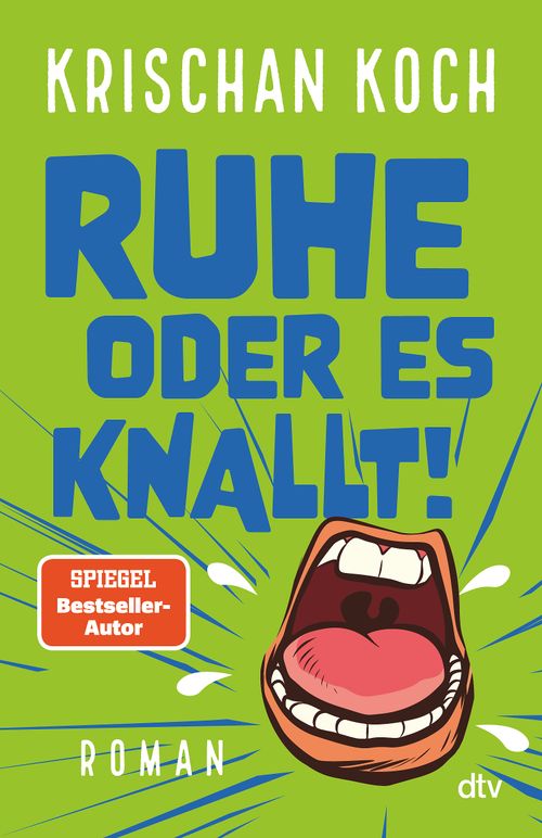 Cover des Buches Ruhe oder es knallt! von Krischan Koch