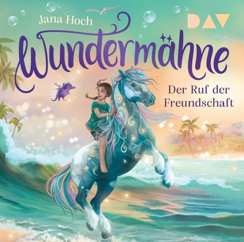 Cover des Buches Wundermähne – Teil 3: Der Ruf der Freundschaft von 