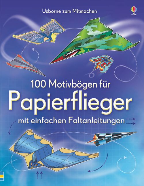 Cover des Buches 100 Motivbögen für Papierflieger von 