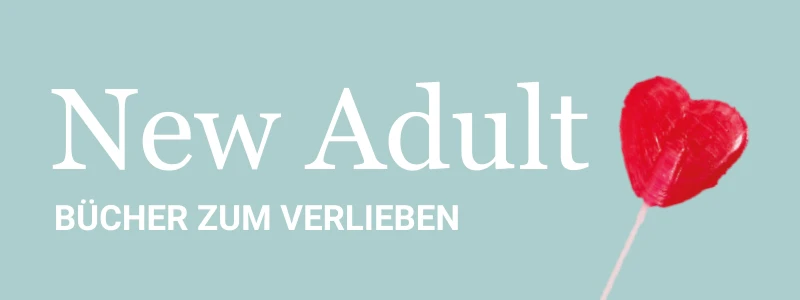 Rote Herz-Lollis und Text New Adult, Bücher zum Verlieben.