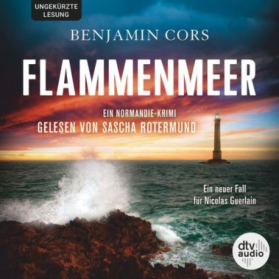 Cover Digitales Hörbuch Flammenmeer von Benjamin Cors