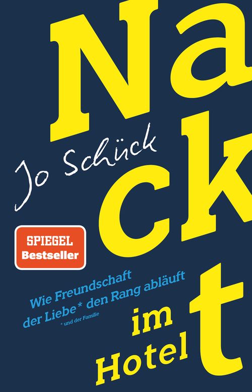 Cover des Buches Nackt im Hotel – Wie Freundschaft der Liebe den Rang abläuft von Jo Schück