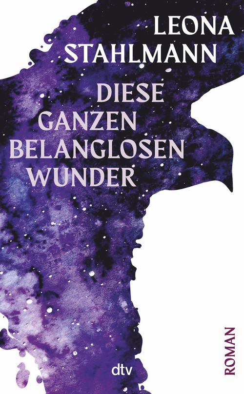 Cover des Buches Diese ganzen belanglosen Wunder von Leona Stahlmann