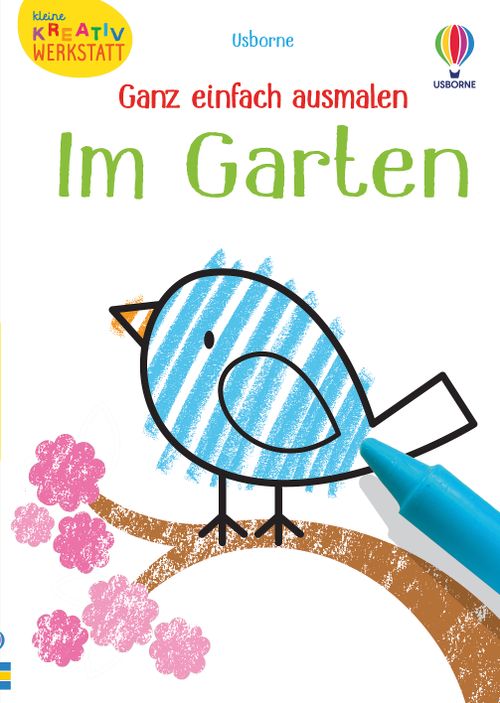 Cover des Buches Kleine Kreativ-Werkstatt - Ganz einfach ausmalen: Im Garten von 