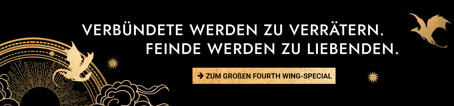 Verbündete werden zu Verrätern, Feinde werden zu liebenden