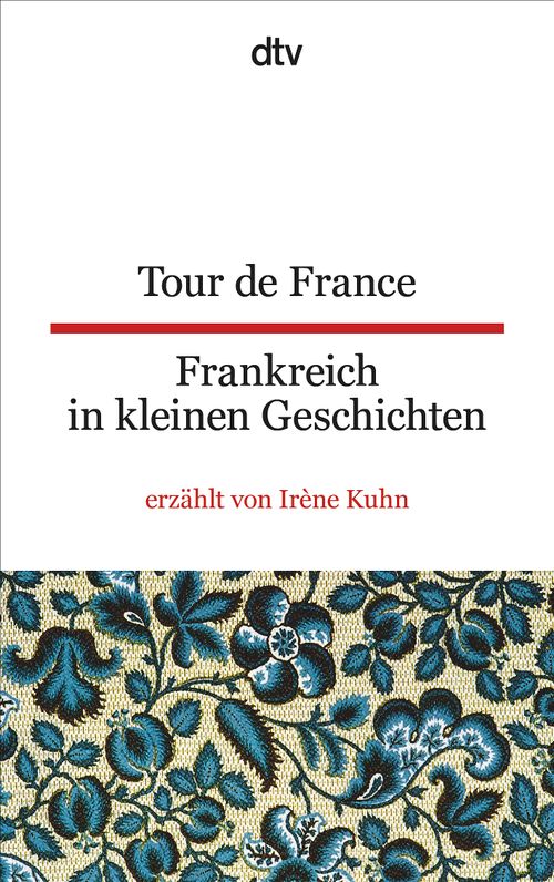 Cover des Buches Tour de France Frankreich in kleinen Geschichten von 