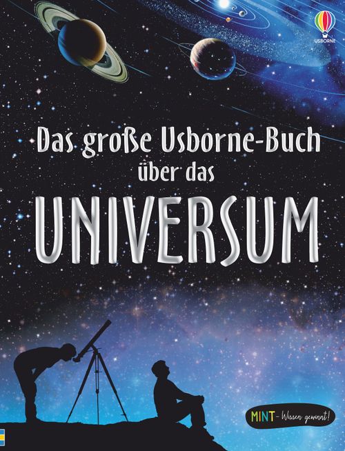 Cover des Buches MINT - Wissen gewinnt! Das große Usborne-Buch über das Universum von Lisa Miles, Alastair Smith