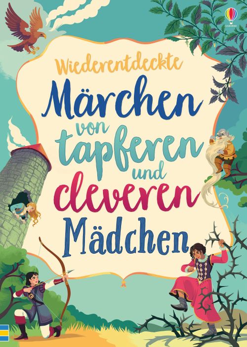 Cover des Buches Märchen von tapferen und cleveren Mädchen von Rosie Dickins, Andy Prentice, Susanna Davidson, Rob Lloyd Jones