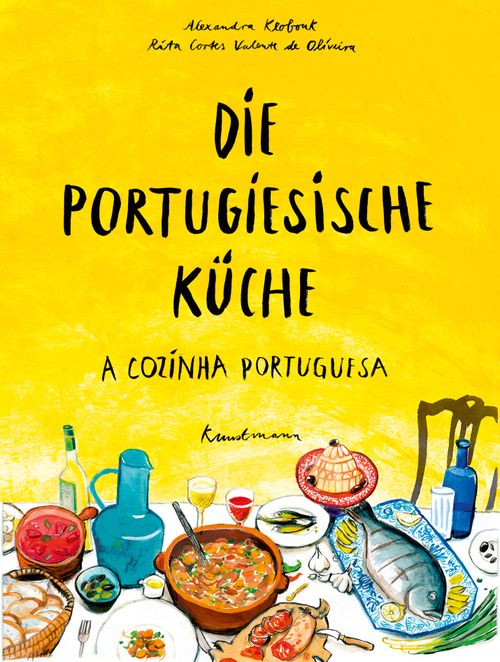 Cover des Buches Die portugiesische Küche von Alexandra Klobouk, Luis Ehlert, Eva Gonçalves, Rita Cortes Valente de Oliveira
