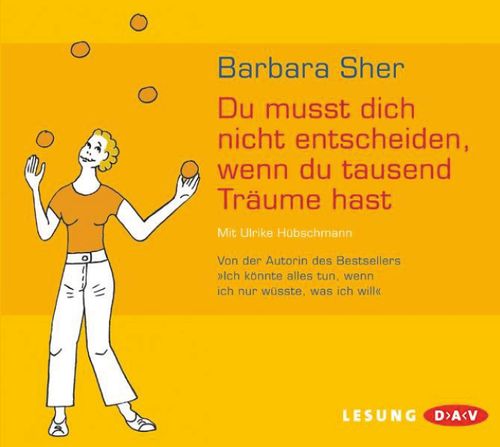 Cover des Buches Du musst dich nicht entscheiden, wenn du tausend Träume hast von 