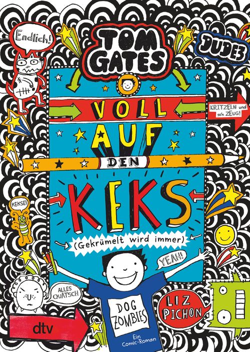 Cover des Buches Tom Gates: Voll auf den Keks (Gekrümelt wird immer) von Liz Pichon