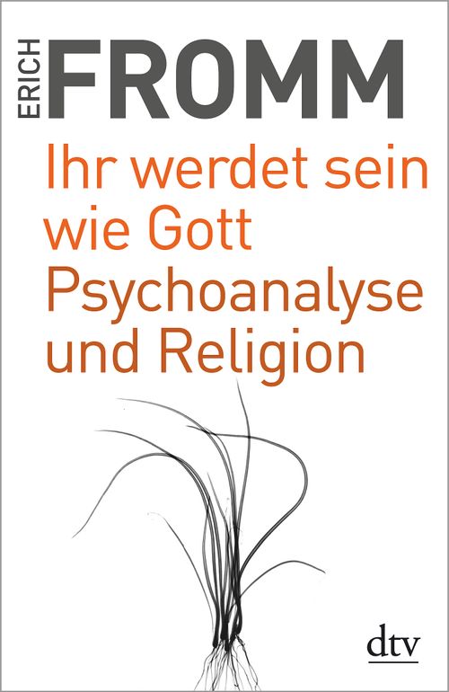 Cover des Buches Ihr werdet sein wie Gott Psychoanalyse und Religion von 