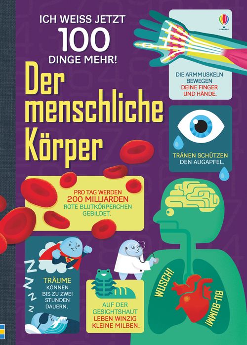 Cover des Buches Ich weiß jetzt 100 Dinge mehr! Der menschliche Körper von 