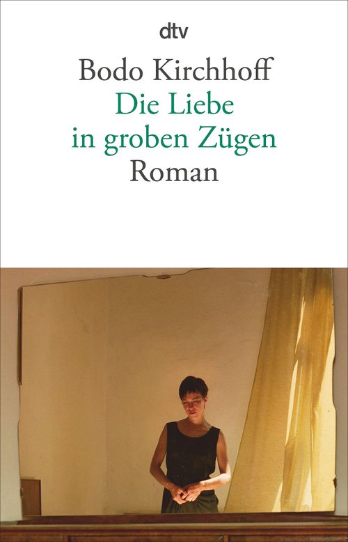 Cover des Buches Die Liebe in groben Zügen von 