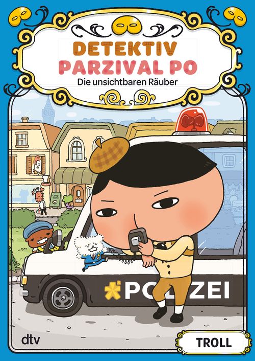 Cover des Buches  Detektiv Parzival Po (3) - Die unsichtbaren Räuber von  Troll