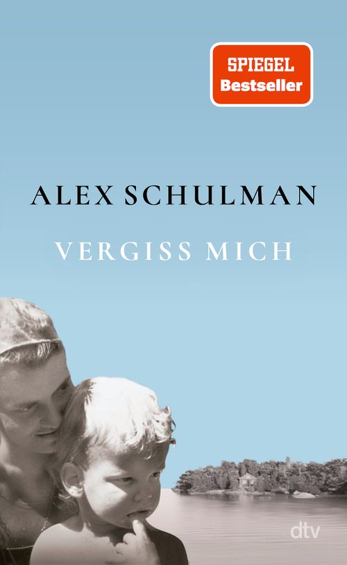 Cover des Buches Vergiss mich von Alex Schulman