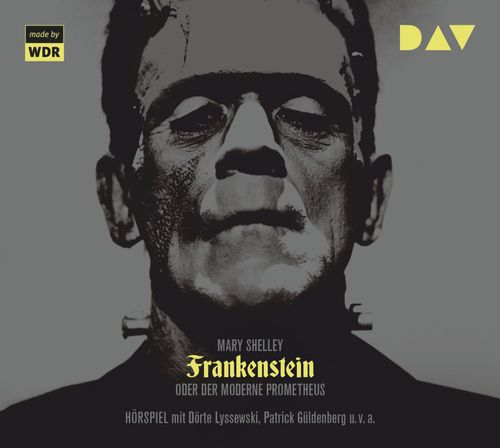 Frankenstein oder Der moderne Prometheus