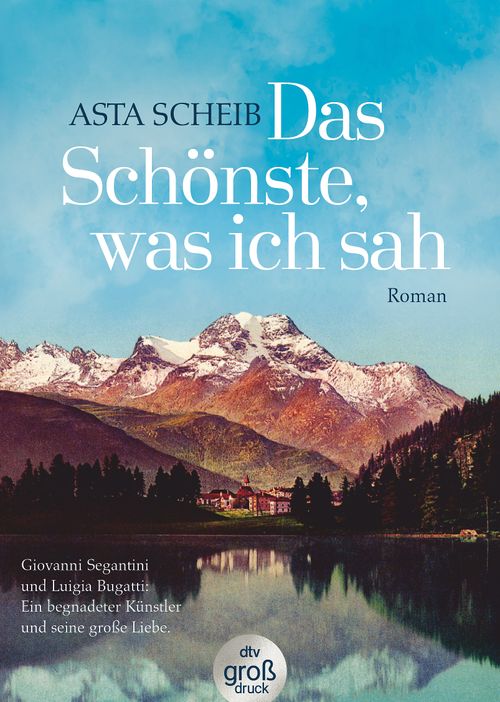 Cover des Buches Das Schönste, was ich sah von Asta Scheib