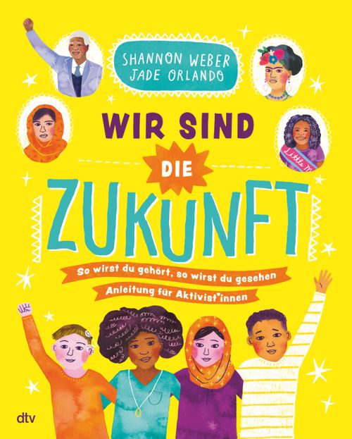 Cover des Buches Wir sind die Zukunft – Anleitung für Aktivist*innen von Shannon Weber