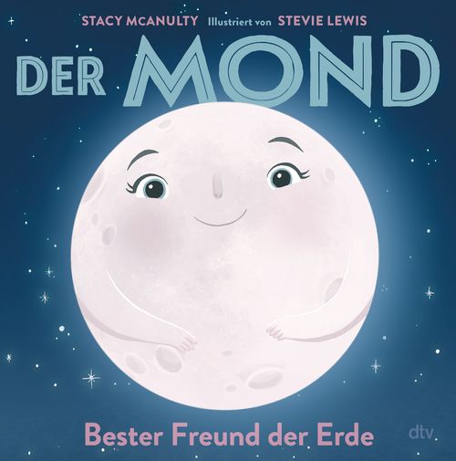 Cover des Buches Der Mond – Bester Freund der Erde von Stacy McAnulty