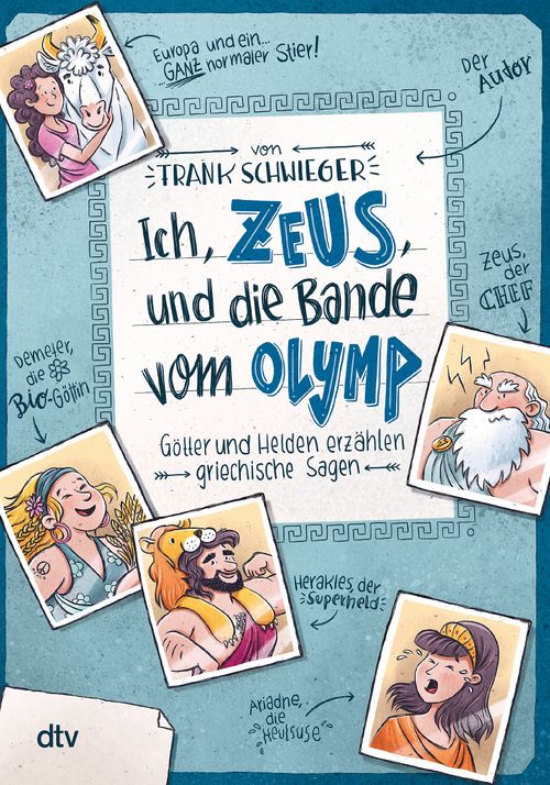Cover des Buches Ich, Zeus, und die Bande vom Olymp. Götter und Helden erzählen griechische Sagen von 