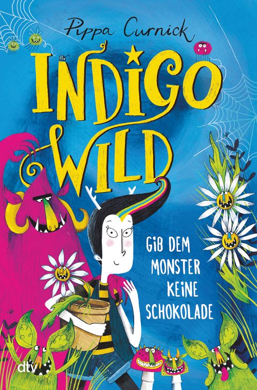 Cover des Buches Indigo Wild – Gib dem Monster keine Schokolade von 