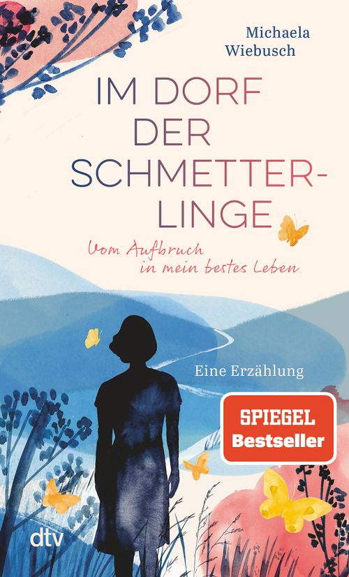 Cover des Buches Im Dorf der Schmetterlinge von Michaela Wiebusch, Rita Erz