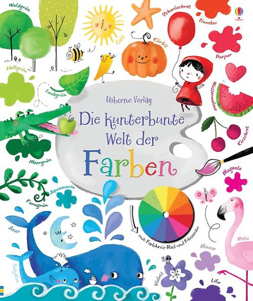 Cover des Buches Die kunterbunte Welt der Farben von 