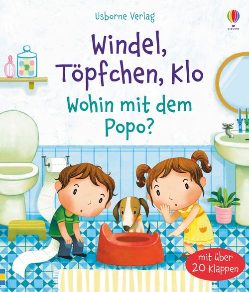 Cover des Buches Windel, Töpfchen, Klo - Wohin mit dem Popo? von Katie Daynes