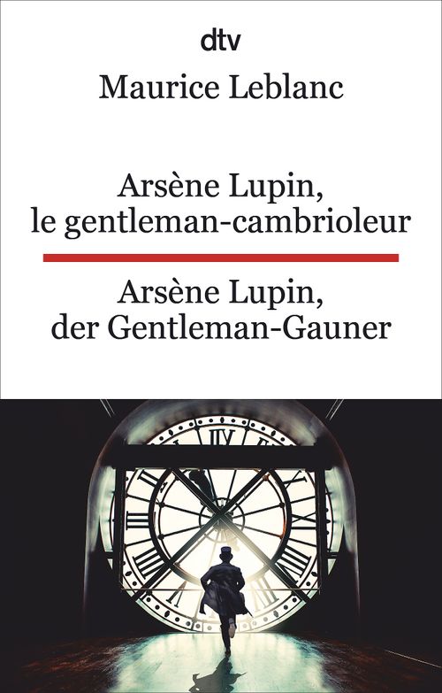 Cover des Buches Arsène Lupin, le gentleman-cambrioleur. Arsène Lupin, der Gentleman-Gauner von Maurice Leblanc