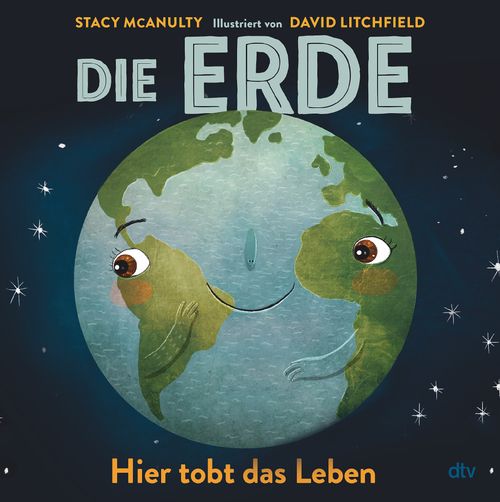 Cover des Buches Die Erde – Hier tobt das Leben von Stacy McAnulty