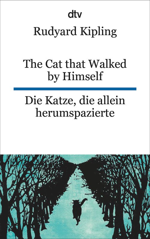 Cover des Buches The Cat that Walked by Himself or Just So Stories Die Katze, die allein herumspazierte oder Genau-so-Geschichten von 