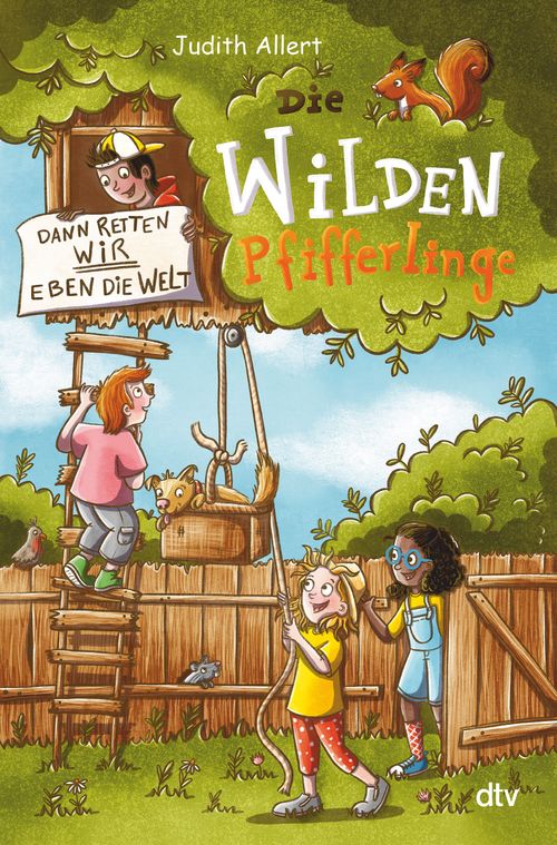 Cover des Buches Die wilden Pfifferlinge – Dann retten wir eben die Welt! von 