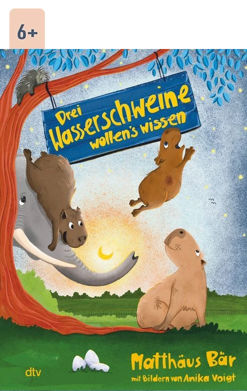 Cover des Buches Drei Wasserschweine wollen's wissen von Matthäus Bär mit Altersangabe 6+