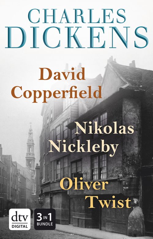 Cover des Buches David Copperfield - Nikolas Nickleby - Oliver Twist Romane von 