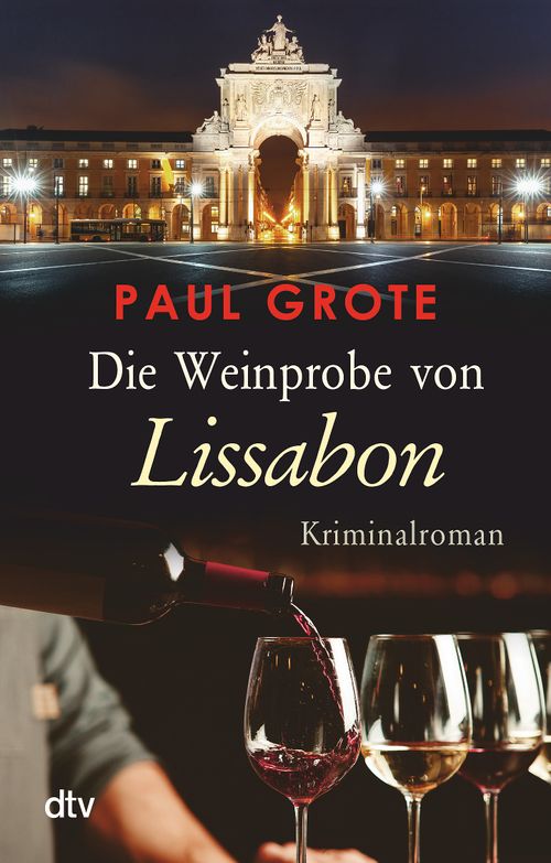 Cover des Buches Die Weinprobe von Lissabon von Paul Grote