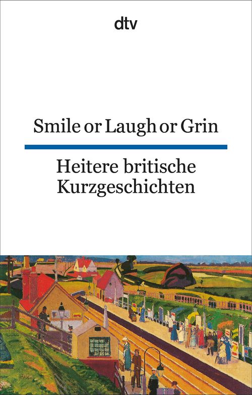 Cover des Buches Smile or Laugh or Grin Heitere britische Kurzgeschichten von 