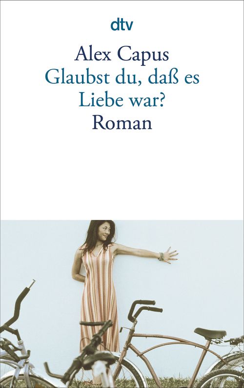 Cover des Buches Glaubst du, daß es Liebe war? von Alex Capus