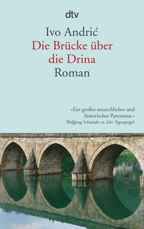 Cover des Buches Die Brücke über die Drina von Ivo Andric, Karl-Markus Gauß